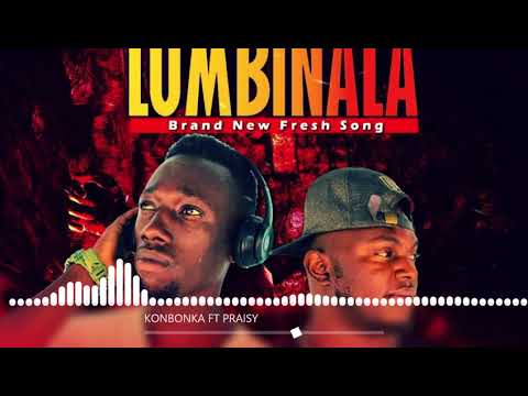 KOMBONKA FT PRAISY_LUMBINA (official audio 2018)