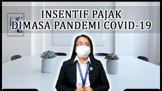 INSENTIF PAJAK DIMASA PANDEMI COVID 19