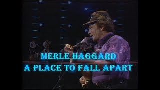 Merle Haggard - A Place to Fall Apart (1984)