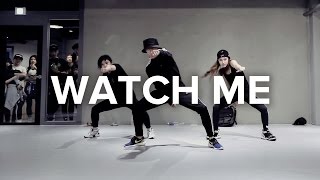 Watch Me - Silento (Whip / Nae Nae) / Junsun Yoo Choreography