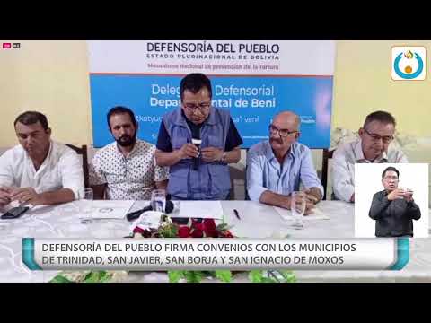 FIRMA CONVENIOS CON LOS MUNICIPIOS DE TRINIDAD, SAN JAVIER, SAN BORJA Y SAN IGNACIO DE MOXOS (BENI)