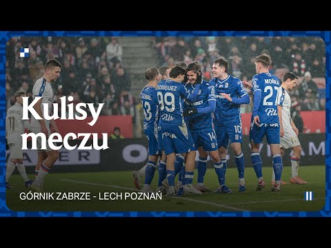 KULISY | Trudne, ale szalenie ważne trzy punkty! Kulisy meczu Górnik - Lech 0:1