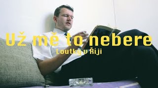Video Už mě To Nebere