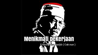 Download lagu story wa menikmati pekerjaan ( cak nun ) motivasi kehidupan mp3 Download lagu story wa menikmati pekerjaan ( cak nun ) motivasi kehidupan mp3