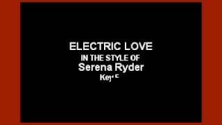 Electric Love (In the Style of Serena Ryder) (Karaoke with Lyrics)