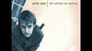 Peter Case "Honey Child"