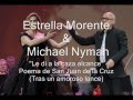 Estrella Morente & Michael Nyman: Le di a la ...