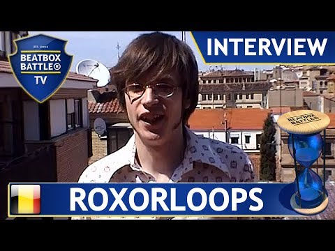 Roxorloops from Belgium - Interview - Beatbox Battle TV
