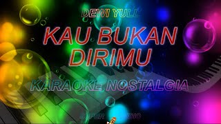 Download lagu kau bukan dirimu dewi yull karaoke super studio mp3