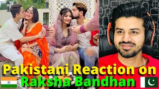 Pakistani Reacts to Raksha Bandhan Latest Reels Videos 2022 | Reaction Vlogger