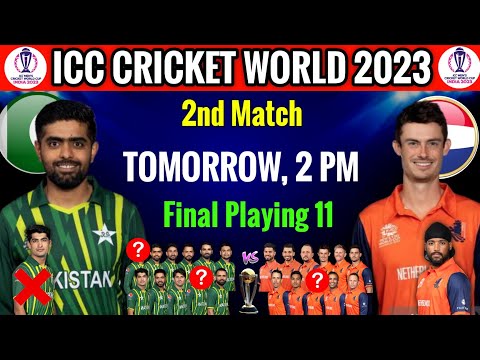 ICC World Cup 2023 2nd Match | Pakistan vs Netherlands Match Playing 11 | PAK vs NED World Cup 2023
