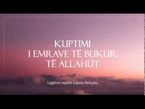 11) Kuptimi i Emrave të Bukur të Allahut (El-Aziz, El-Xhebbar, El-Karib, El-Muxhib)