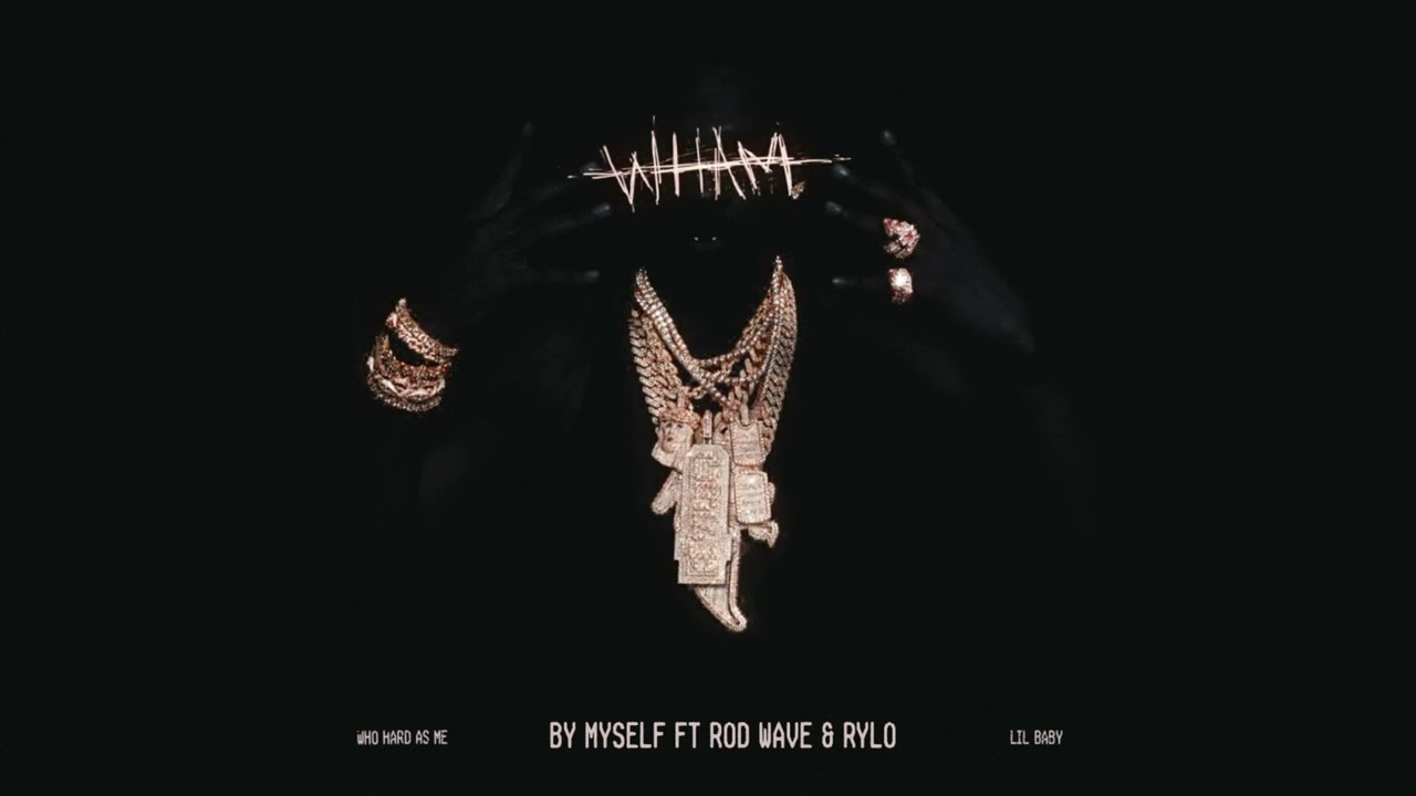 Lil Baby - By Myself