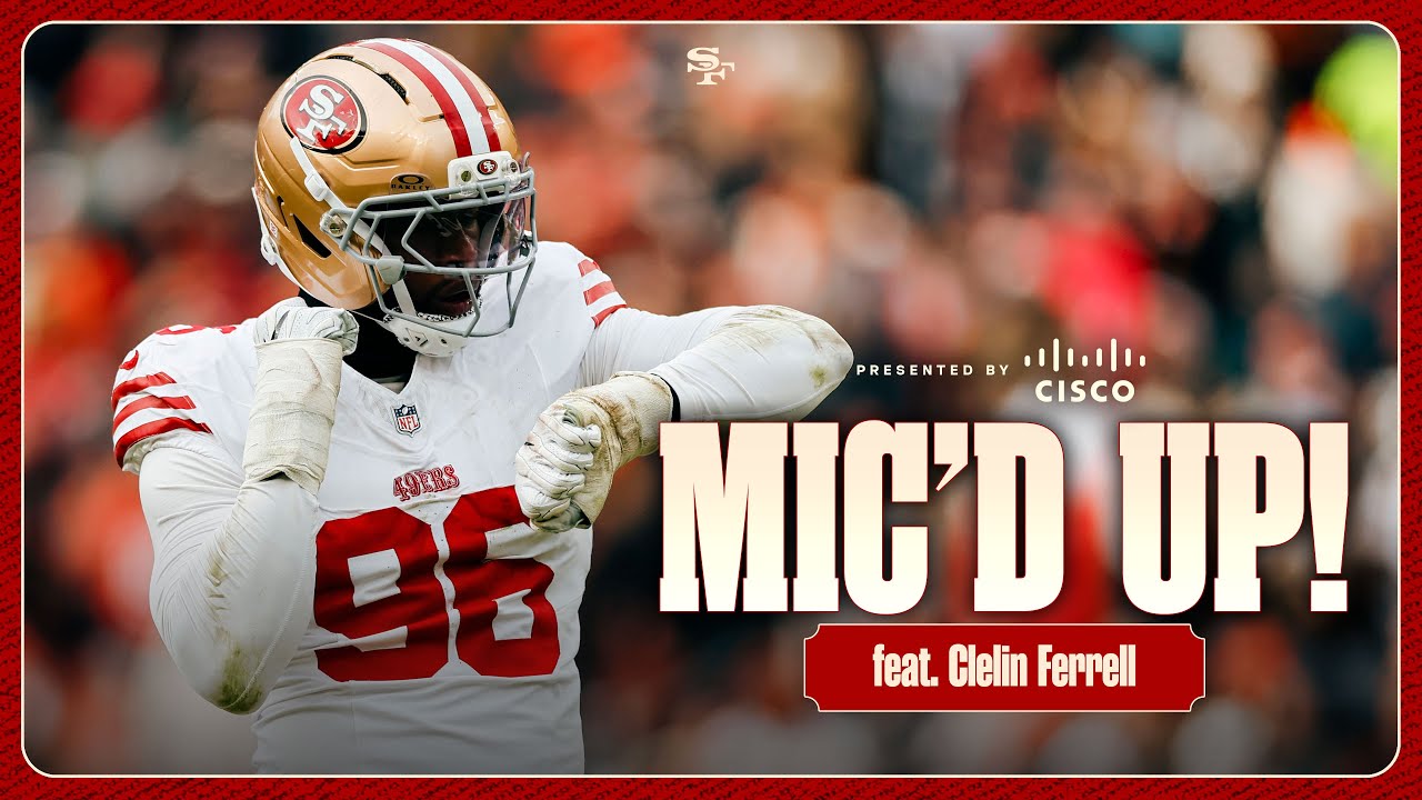Mic’d Up: Clelin Ferrell Fires Up the Defense | 49ers