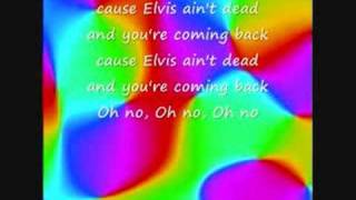 Elvis isnt dead-Scouting for girls(Lyrics) :)