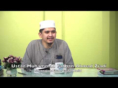 20211112 Ustaz Muhammad Fashan Ahmad Ziadi : Pengajian Kitab Qaulul Mufid