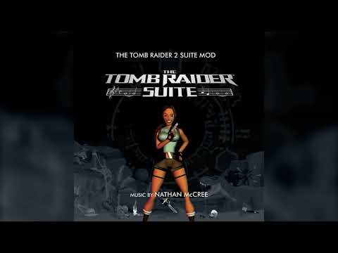Tomb Raider 2 Soundtrack (The Tomb Raider Suite Mod)
