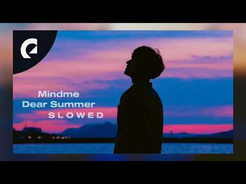 Ooyy, feat. Mindme - Dear Summer Slowed 🎵 ft. Milva
