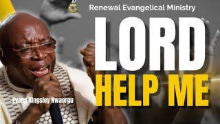 Download lagu LORD, HELP ME - EVANG KINGSLEY NWAORGU mp3 Download lagu LORD, HELP ME - EVANG KINGSLEY NWAORGU mp3