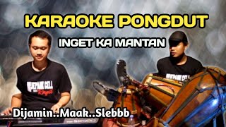 Download lagu INGET KA MANTAN - KARAOKE PONGDUT mp3 Download lagu INGET KA MANTAN - KARAOKE PONGDUT mp3