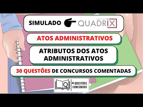 ATOS ADMINISTRATIVOS: ATRIBUTOS (SIMULADO QUADRIX)