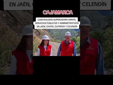 Contraloría supervisará obras, servicios públicos y administrativos en Cajamarca