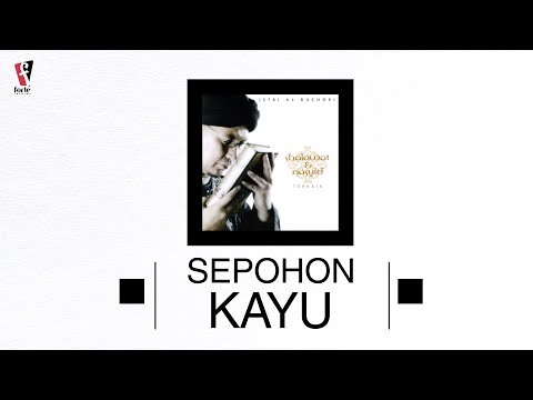 Ustad Jefri Al Buchori (Uje) - Sepohon Kayu | Official Audio