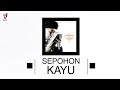 Ustad Jefri Al Buchori (Uje) - Sepohon Kayu | Official Audio Ustad Jefri Al Buchori (Uje) - Sepohon Kayu | Official Audio