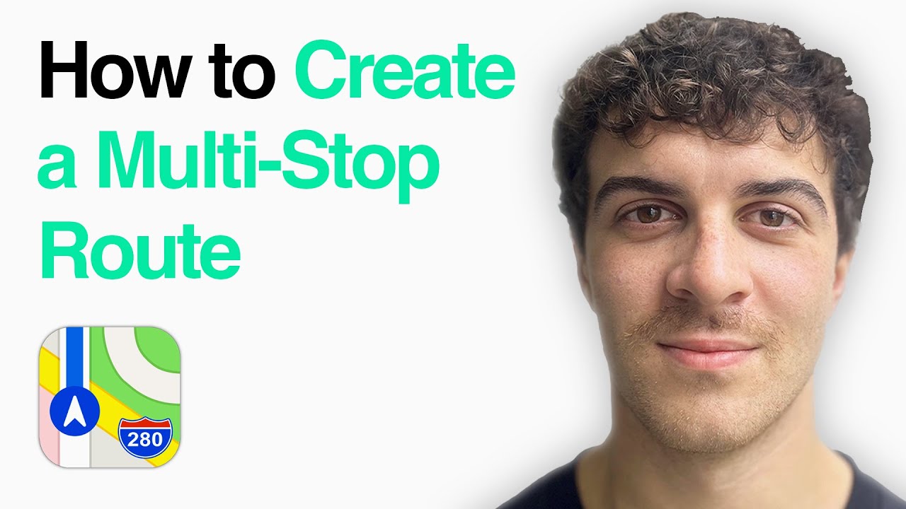 How To Create A Multi-Stop Route In Apple Maps (2025 Guide)