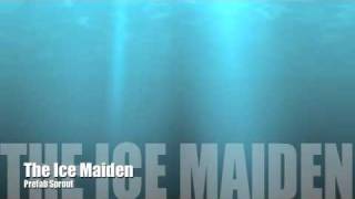 The Ice Maiden Music Video