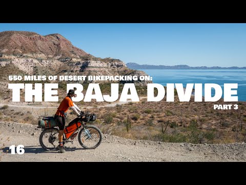 The Baja Divide Pt. 3 - Cycling Alaska to Argentina 16