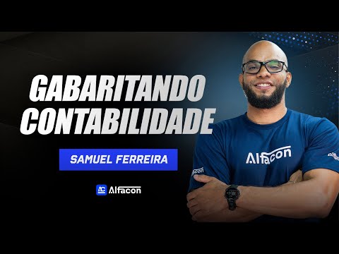 Gabaritando Contabilidade com Samuel Ferreira- AlfaCon