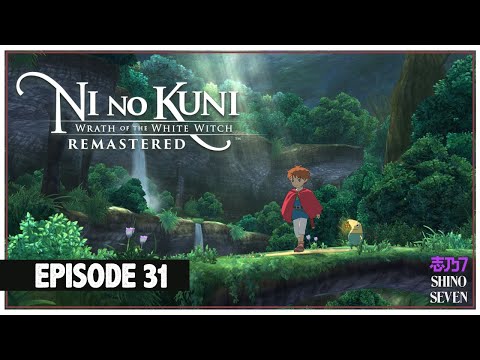 Let's Play Ni No Kuni Remaster | Episode 31 | ShinoSeven