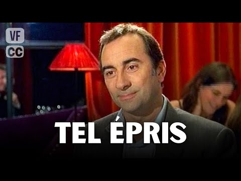 Tel Épris - Téléfilm Français Complet - Comédie - Elise TIELROGY , Antoine DULÉRY , Bruno LOCHET -FP