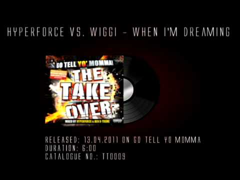 Release News: Hyperforce vs. Wiggi - When I'm Dreaming (Go Tell Yo Momma)