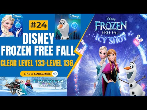 Clear Level 133-Level 136 l Disney Frozen Free Fall