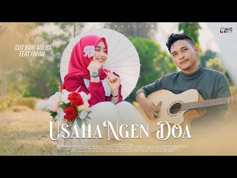 Cut Rani Feat Fahmi - Usaha Ngen Doa ( Official Music Video )