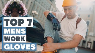 7 Best Men's Work Gloves for Maximum Protection in 2025