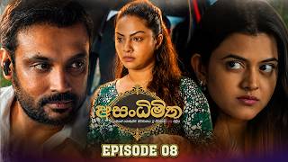 Asandhimitha – Episode 08 – 2026-07-26