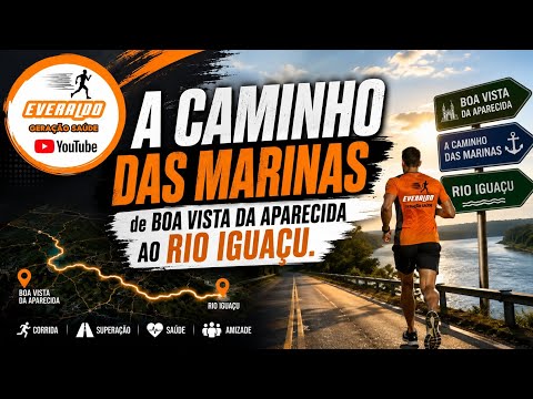 A CAMINHO DAS MARINAS ...de BOA VISTA DA APARECIDA AO RIO IGUAÇU. 