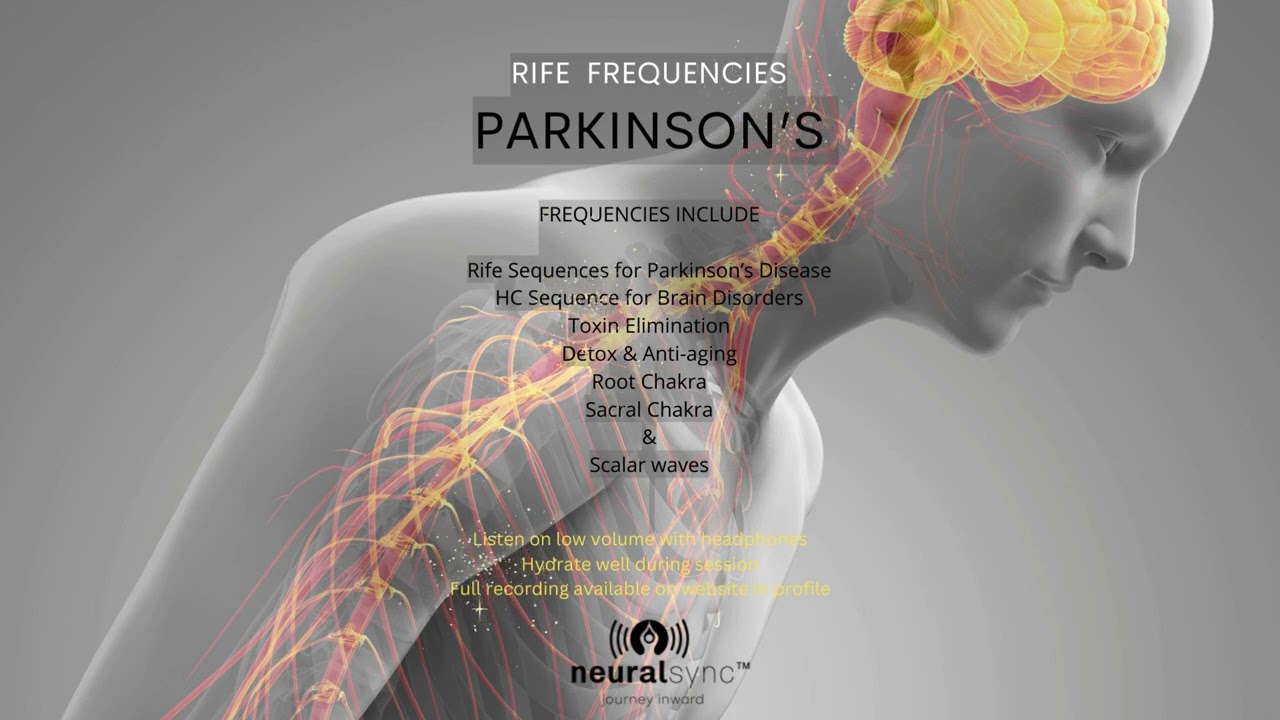 Parkinson's Disease Rife Frequencies by NeuralSync™