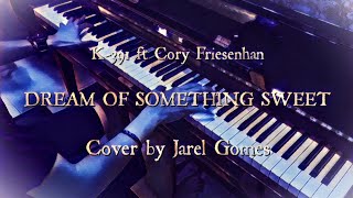 Download lagu K-391 ft Cory Friesenhan - Dream Of Something Sweet (Jarel Gomes Piano) mp3