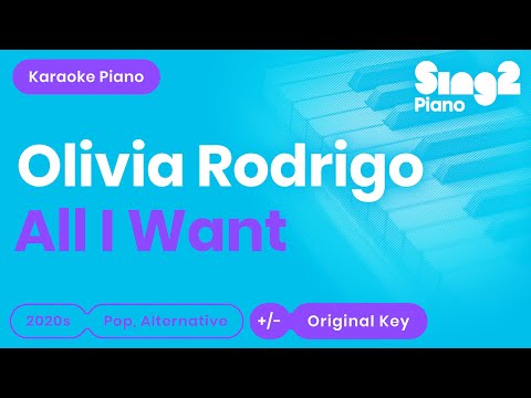 Olivia Rodrigo - All I Want (Karaoke Piano)