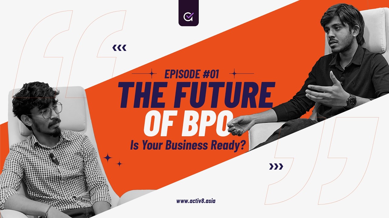 BPO in 2026 Is Changing Fast… Here’s What You Need to Know | Activ8 Asia