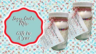 FESTIVE SUGAR COOKIE MIX!! GIFT IN A JAR!!  THE HOLIDAYS ARE COMING!!