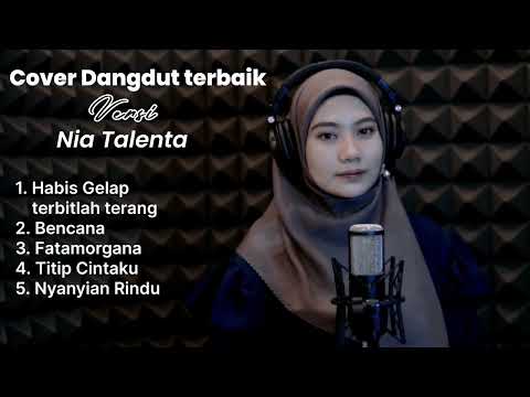 KUMPULAN COVER DANGDUT TERBAIK VERSI NIA TALENTA