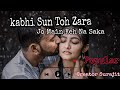 Kabhi Sun Toh Zara Hindi Love Song Ringtone Status Creatorsurajit