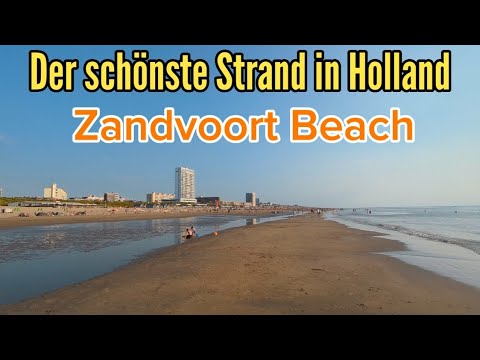 Zandvoort Beach - Der schönste Strand in den Niederlanden - Nordsee Holland