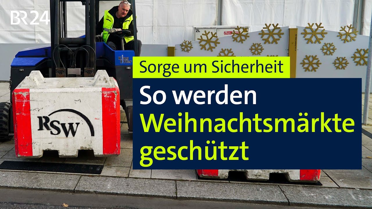 Sorge um Sicherheit: So werden Weihnachtsmärkte geschützt | BR24