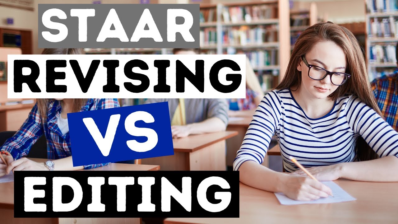 STAAR Revising vs. Editing Questions
